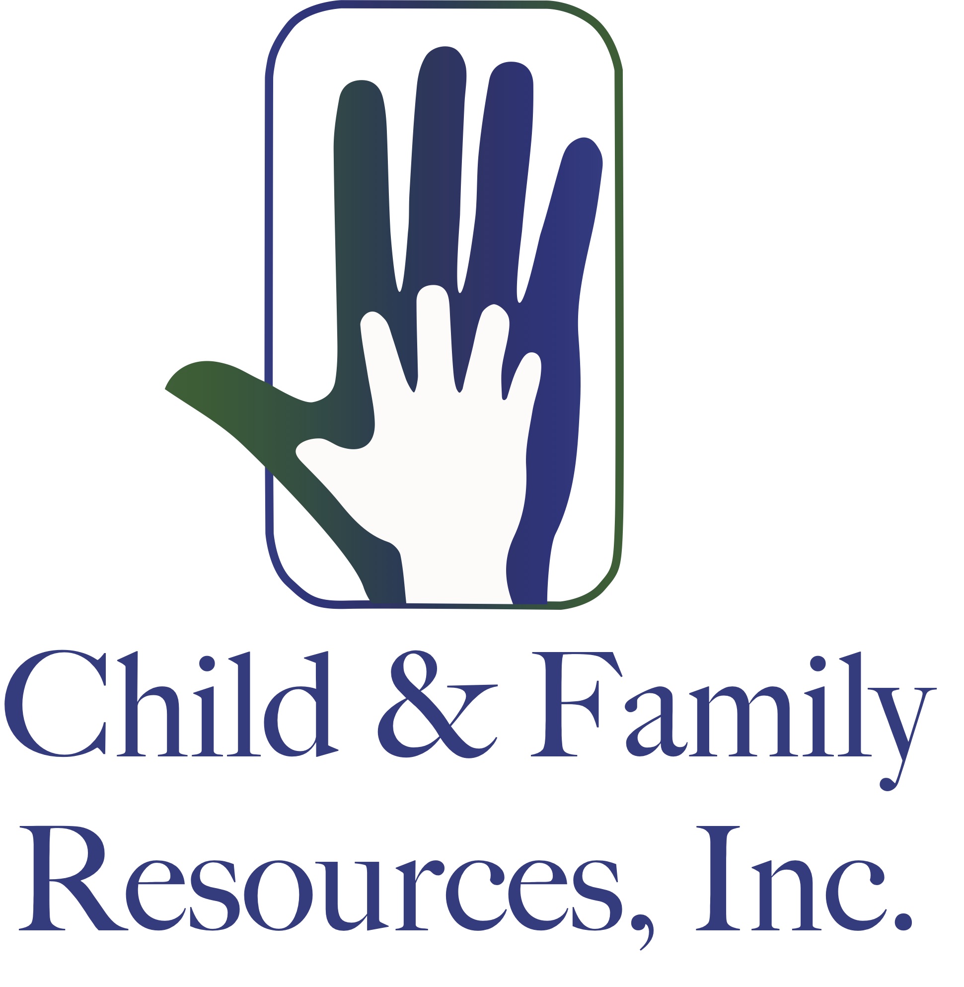 Logo for Child & Family Resources, Inc., showing a large hand cradling a smaller hand within a rounded rectangle.